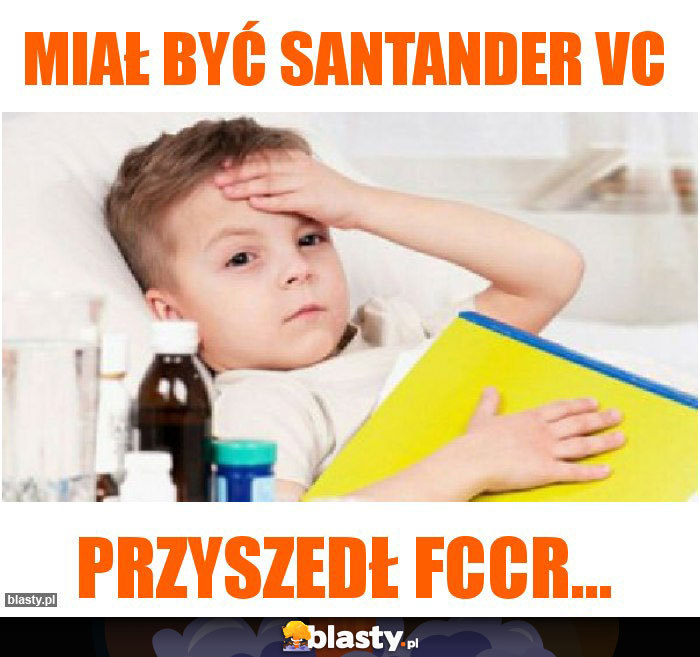 Miał być Santander VC