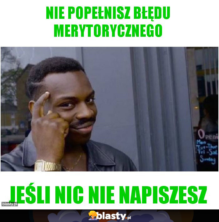 Nie popełnisz błędu merytorycznego