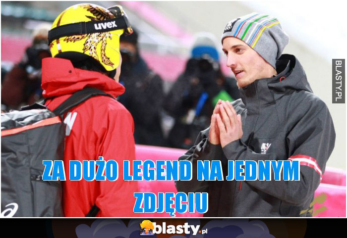 Za dużo legend na jednym zdjęciu