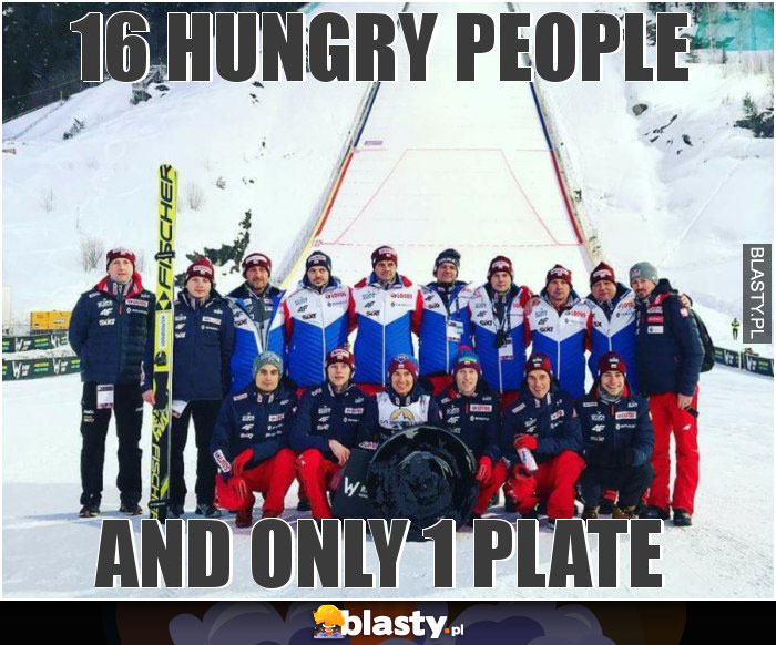 16 hungry people