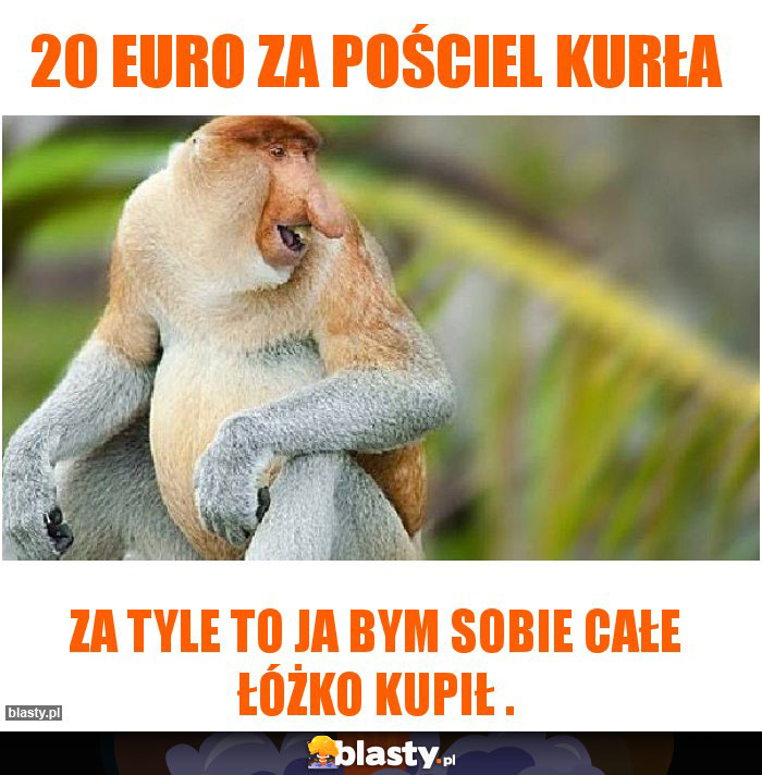 20 euro za pościel kurła