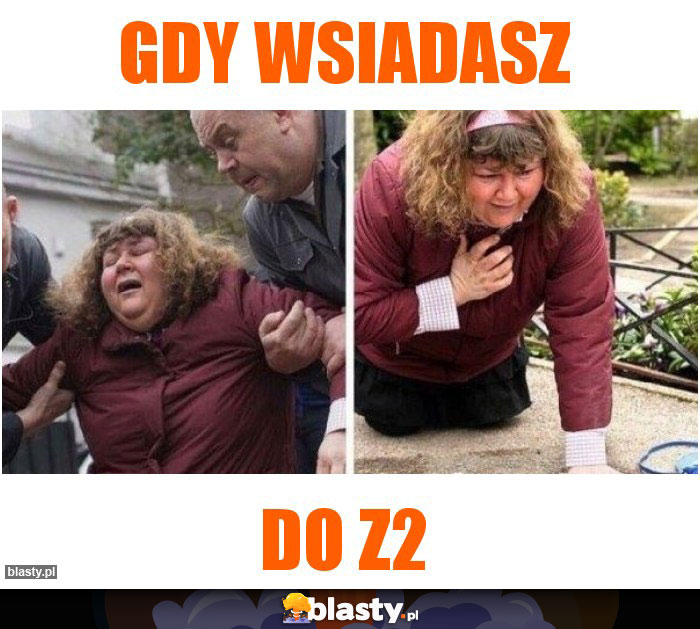 gdy wsiadasz