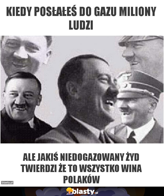 KIEDY POSŁAŁEŚ DO GAZU MILIONY LUDZI