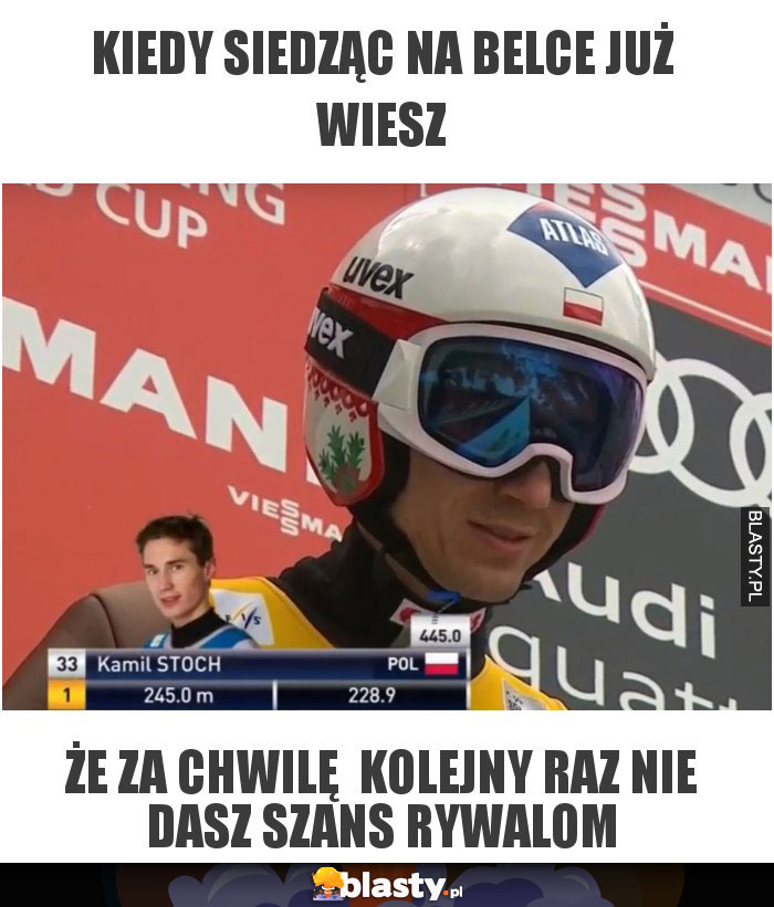 Kiedy siedząc na belce już wiesz