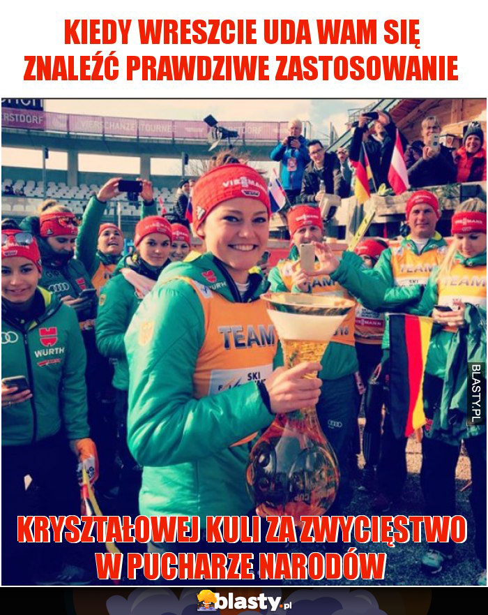 Kiedy wreszcie uda wam się znaleźć prawdziwe zastosowanie