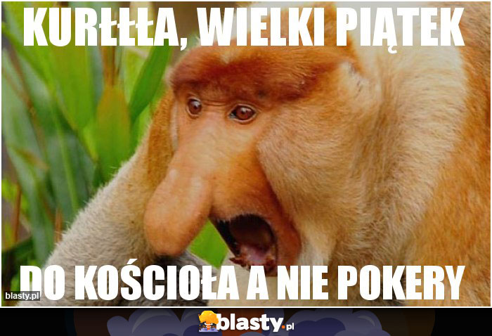 KURŁŁŁA, WIELKI PIĄTEK