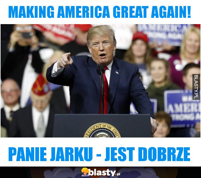 MAKING AMERICA GREAT AGAIN!