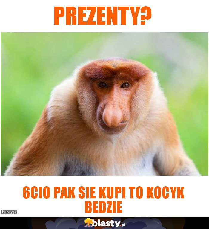 Prezenty?