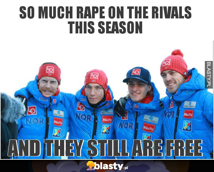 So much rape on the rivals this season