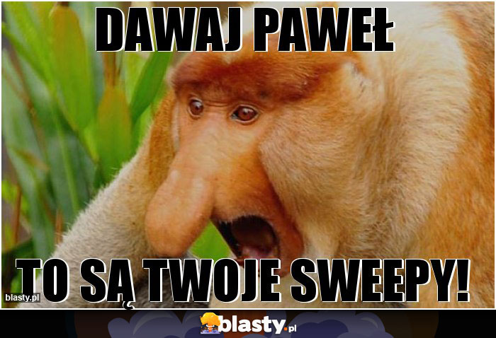 Dawaj Paweł