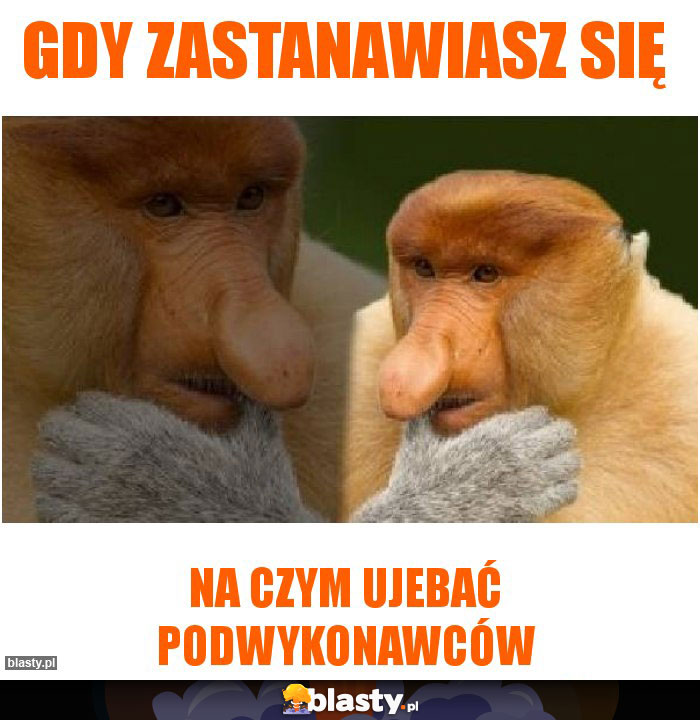 gdy zastanawiasz się