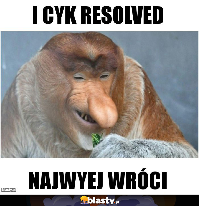 I CYK RESOLVED