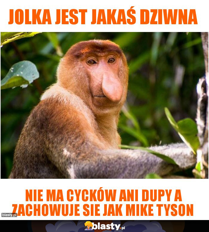 Jolka jest jakaś dziwna