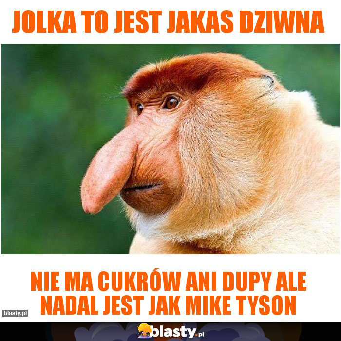 Jolka to jest jakas dziwna