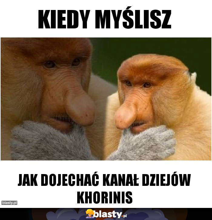 Kiedy myślisz