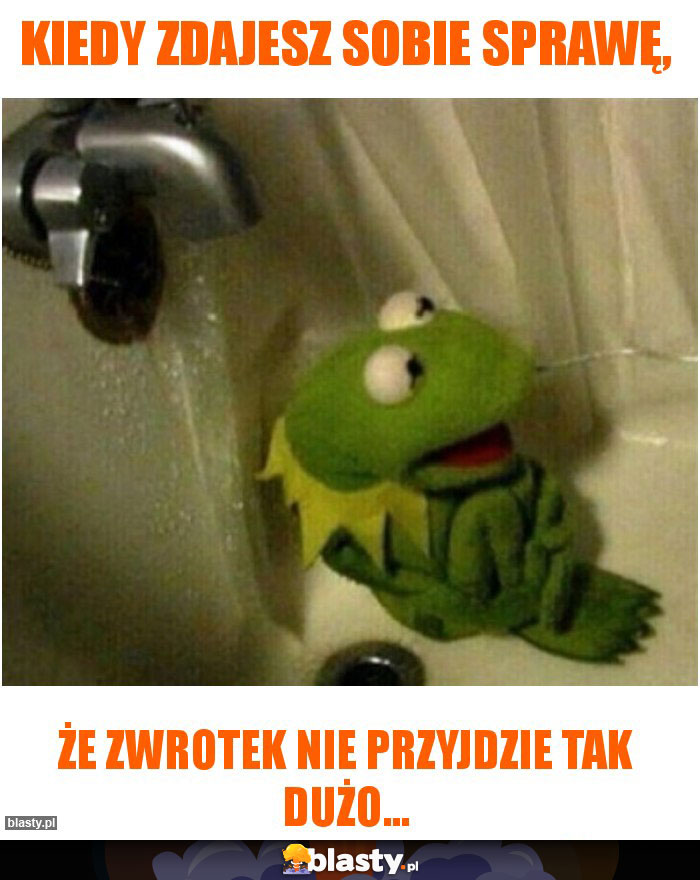 Kiedy zdajesz sobie sprawę,