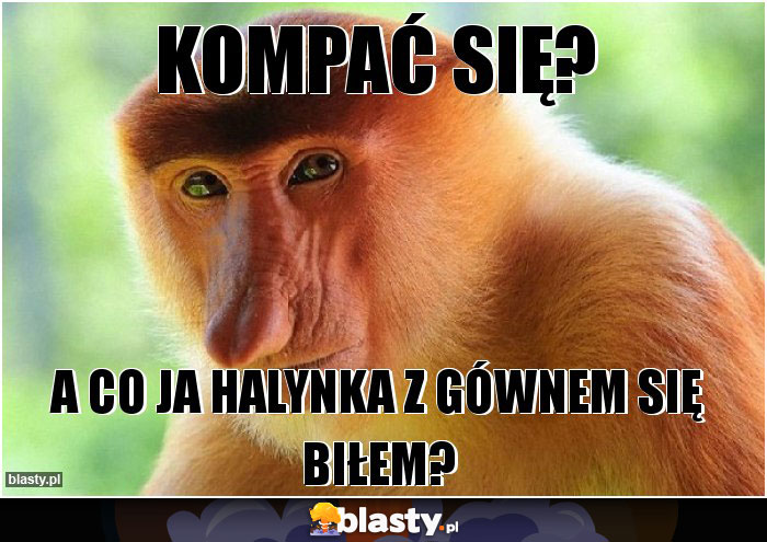 Kompać się?