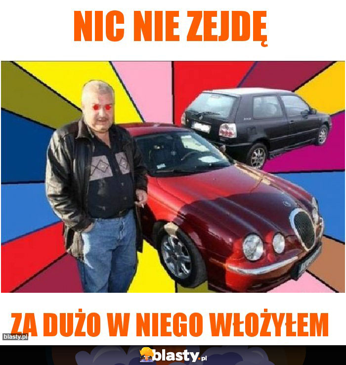 Nic nie zejdę