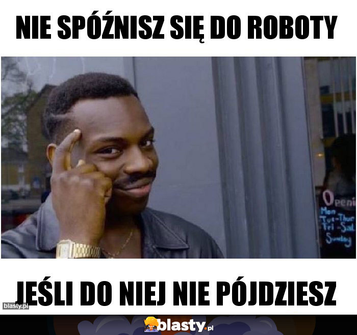 Nie spóźnisz się do roboty