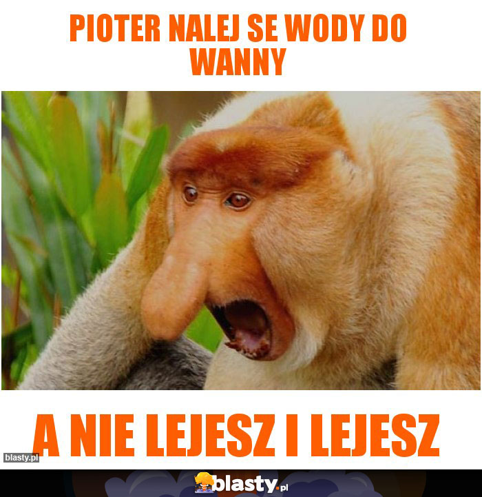 Pioter nalej se wody do wanny