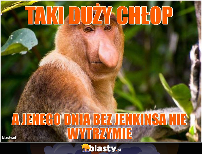 TAKI DUŻY CHŁOP