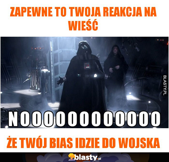 Zapewne to twoja reakcja na wieść