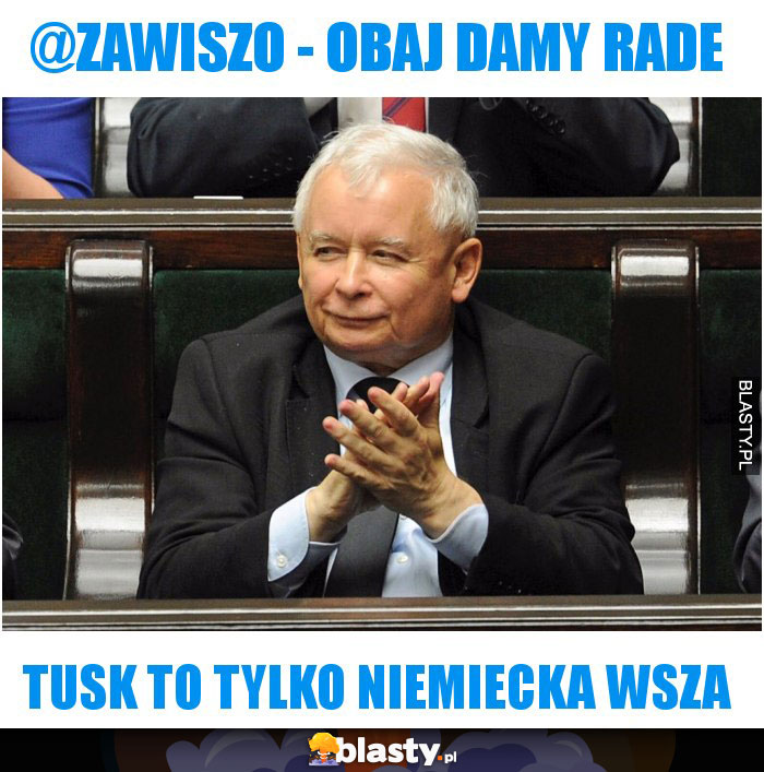 @Zawiszo - Obaj Damy rade