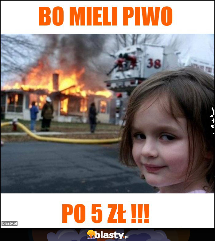 bo mieli piwo