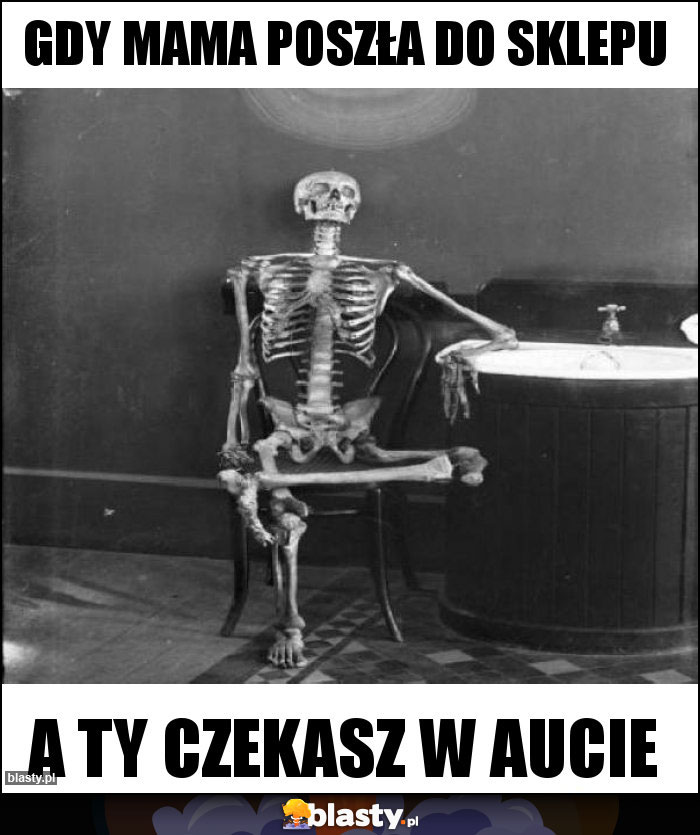 GDY MAMA POSZŁA DO SKLEPU