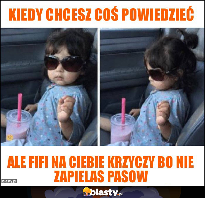 Kiedy chcesz coś powiedzieć