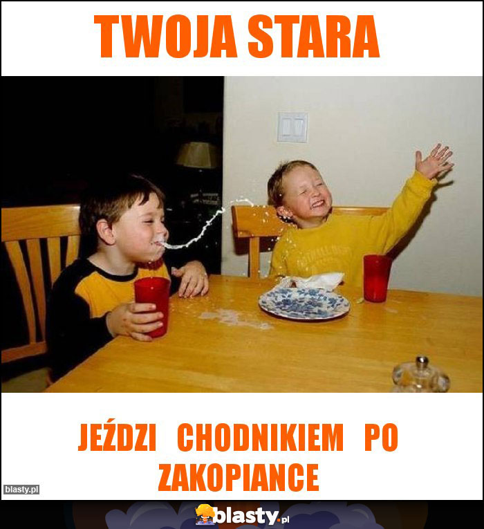 twoja stara