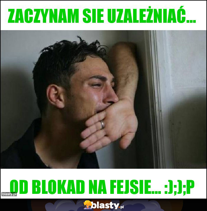 Zaczynam sie uzależniać...