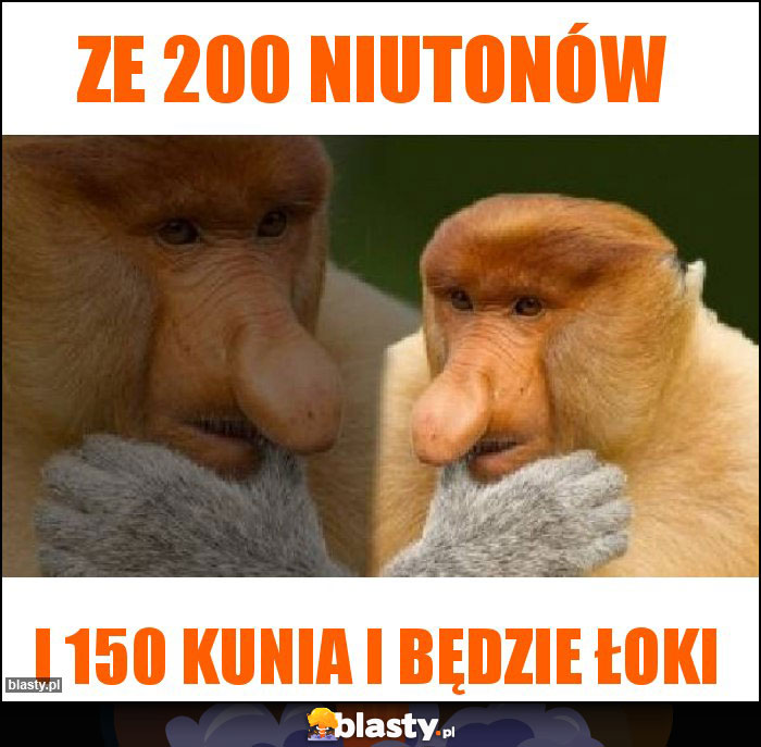 ze 200 niutonów