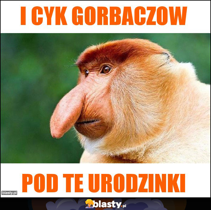 I cyk Gorbaczow