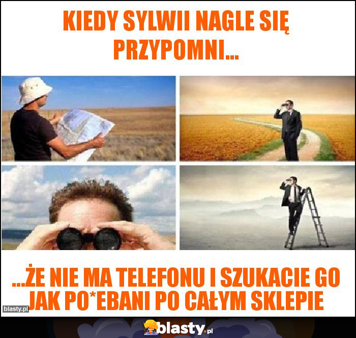 Kiedy Sylwii nagle się przypomni...