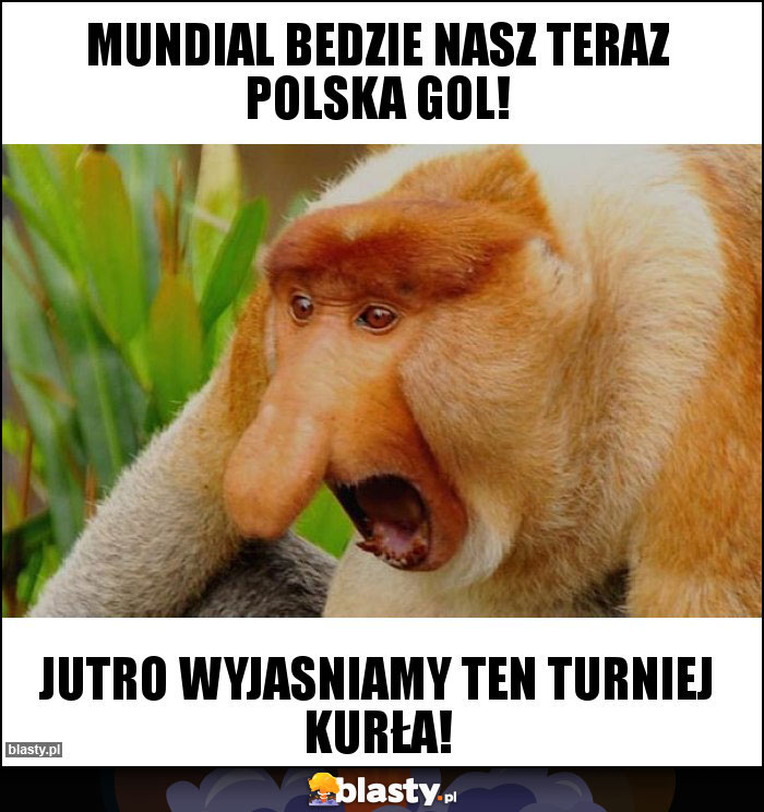 Mundial bedzie nasz teraz polska gol!