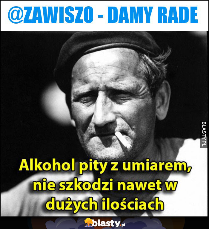 @Zawiszo - Damy rade