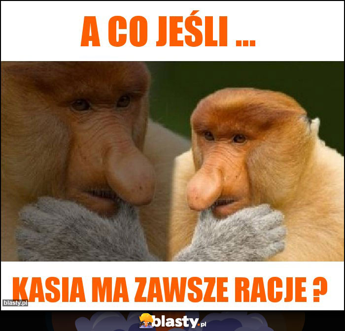 A co jeśli ...