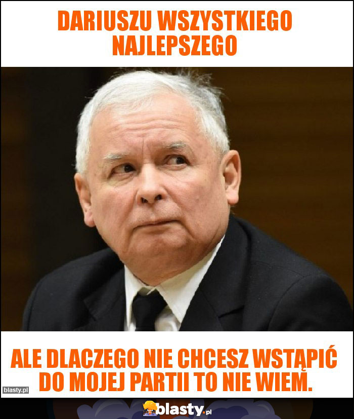 Dariuszu wszystkiego najlepszego