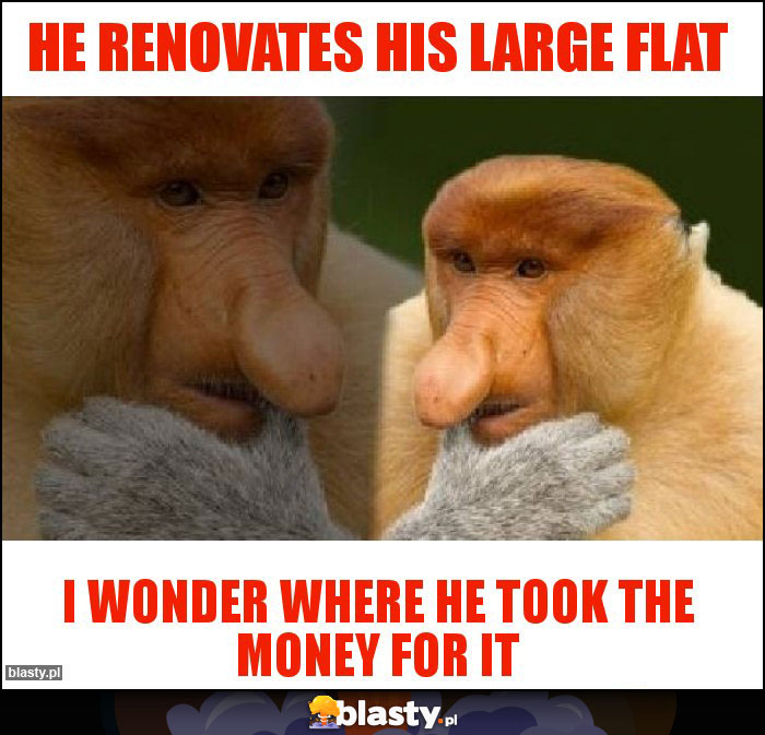 He renovates his large flat