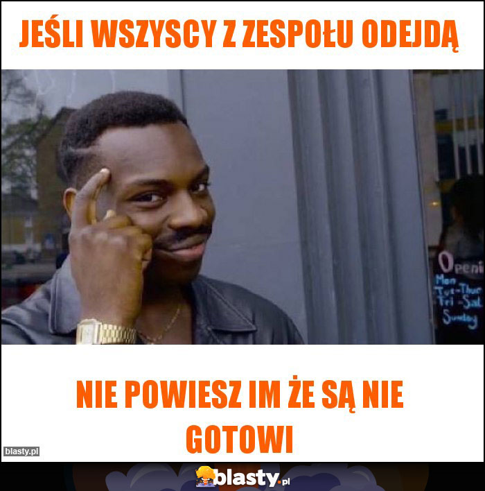 Jeśli wszyscy z zespołu odejdą