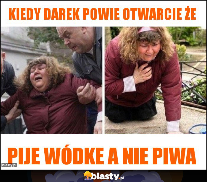 Kiedy Darek powie otwarcie że