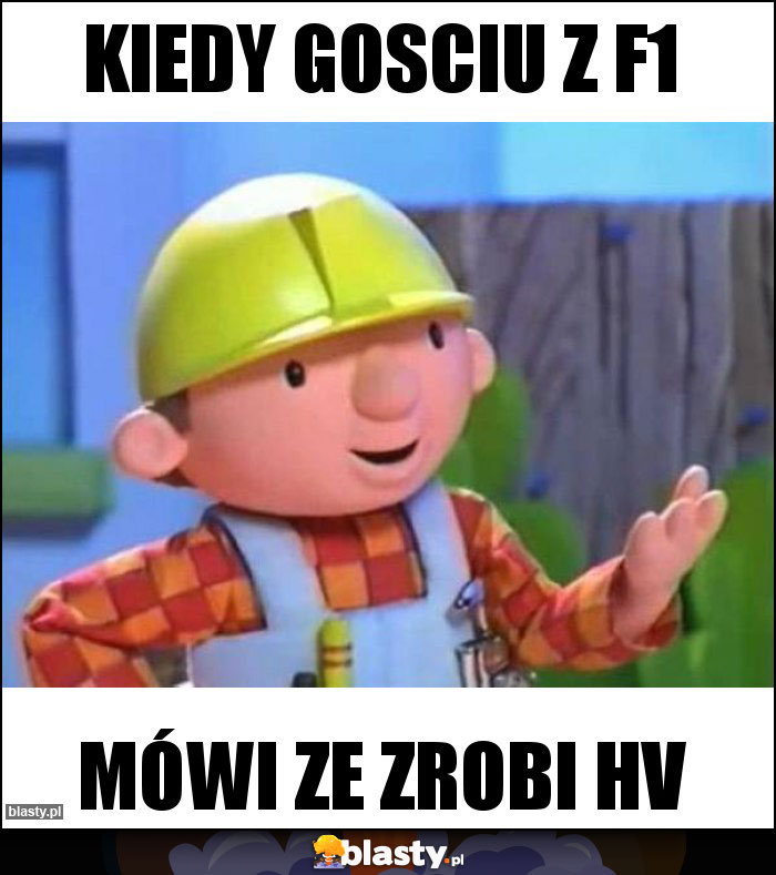 Kiedy gosciu z F1