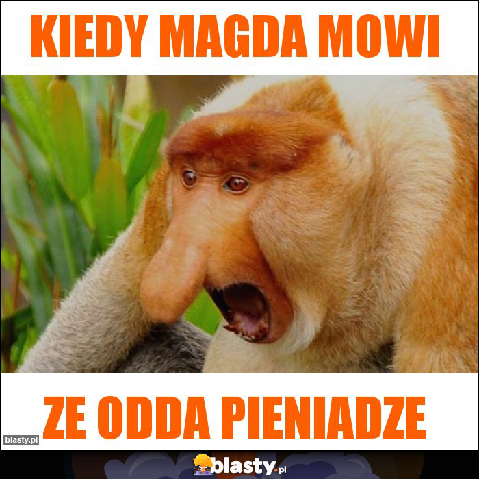 Kiedy Magda mowi