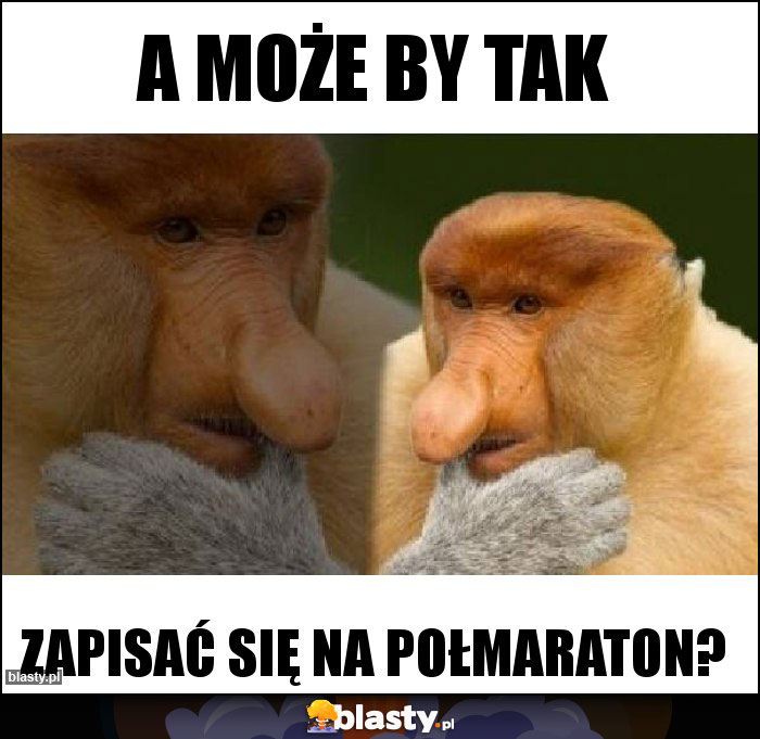 A może by tak