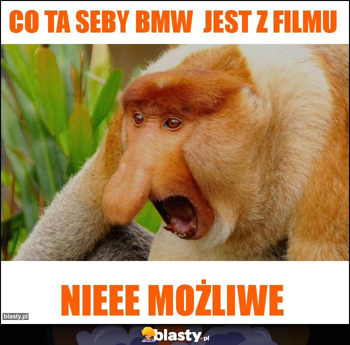 Co Ta Seby BMW  jest z filmu