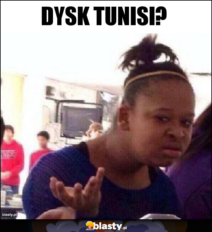 dysk tunisi?