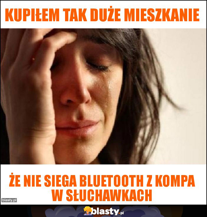 Kupiłem tak duże mieszkanie