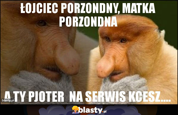 Łojciec porzondny, matka porzondna