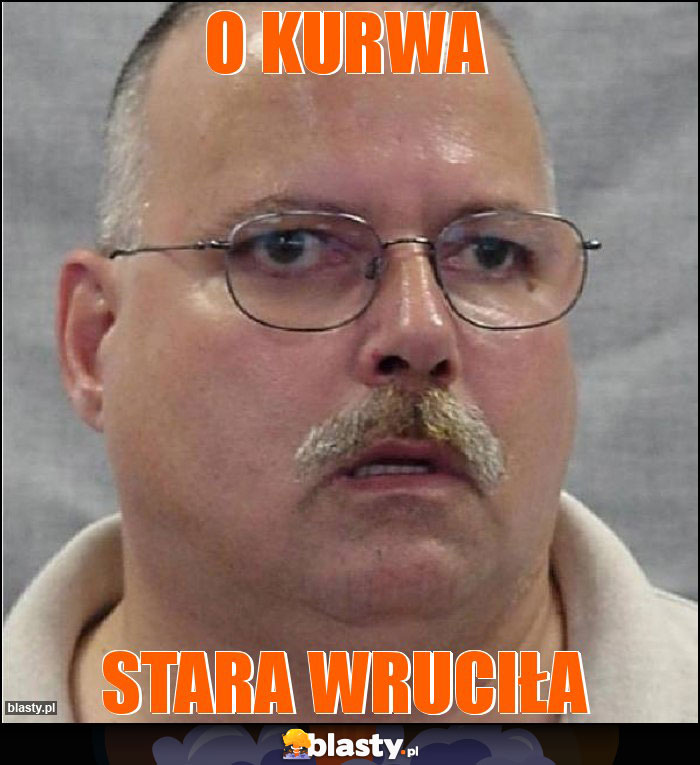 o kurwa